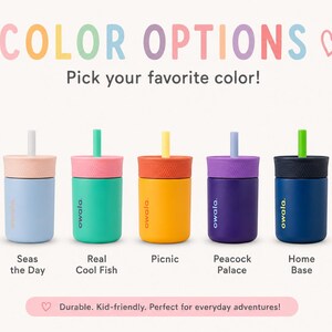 May include: Seven Owala tumblers with straws, each featuring a unique two-tone color scheme. The text reads COLOR OPTIONS, Pick your favorite color!, Turtley Awesome, Seas the Day, Real Cool Fish, Picnic, Peacock Palace, Home Base, Lilac Rocket, and Durable. Kid-friendly. Perfect for everyday adventures!