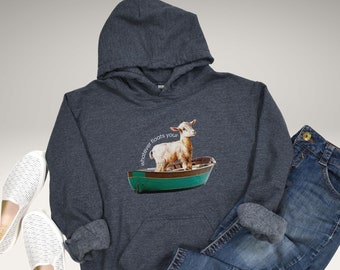 Whatever Floats Your Goat Lover Gift for Mom Sweatshirt Goat in a Boat Shirt Cottage Core Goat Sweatshirt Sarcastic Shirt Goat Gifts for Her