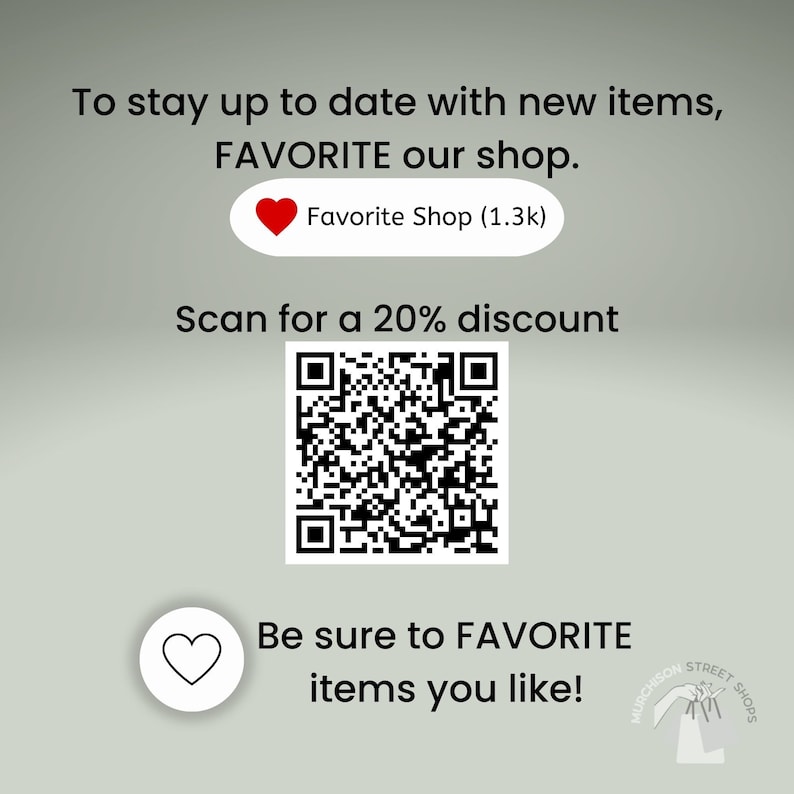 Sage green background with information to favorite the shop to stay up to date with new items, scan QR code for a 20% discount and favorite items you like.