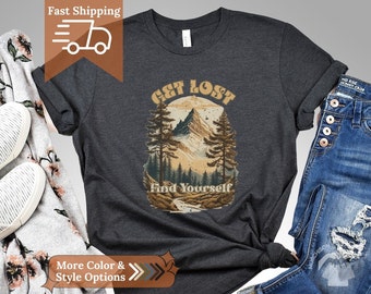 Get Lost Find Yourself Rustic Nature Shirt Outdoors Forest Themed Hiking Gift Retro Adventure T Shirt Group Camping Tshirt Nature Lover Gift