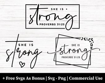 She is Strong Proverbs 31 Svg Png Files, Proverbs 31 Svg, She is Strong Svg, Strong Woman Svg, Strong SVG, Bible Svg, Cricut Files