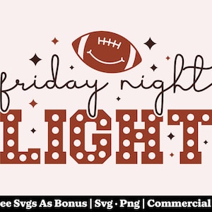May include: A digital design featuring the words "friday night LIGHT" in brown and white. A football graphic and star shapes are above the word "LIGHT". The design is set against a light pink background.