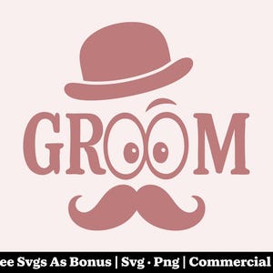 Bruidegom SVG PNG-bestanden voor vrijgezellenfeest - huwelijksdagcadeau - grappige snor hoed ontwerp - vrijgezellenfeest - grappige bruidegom SVG