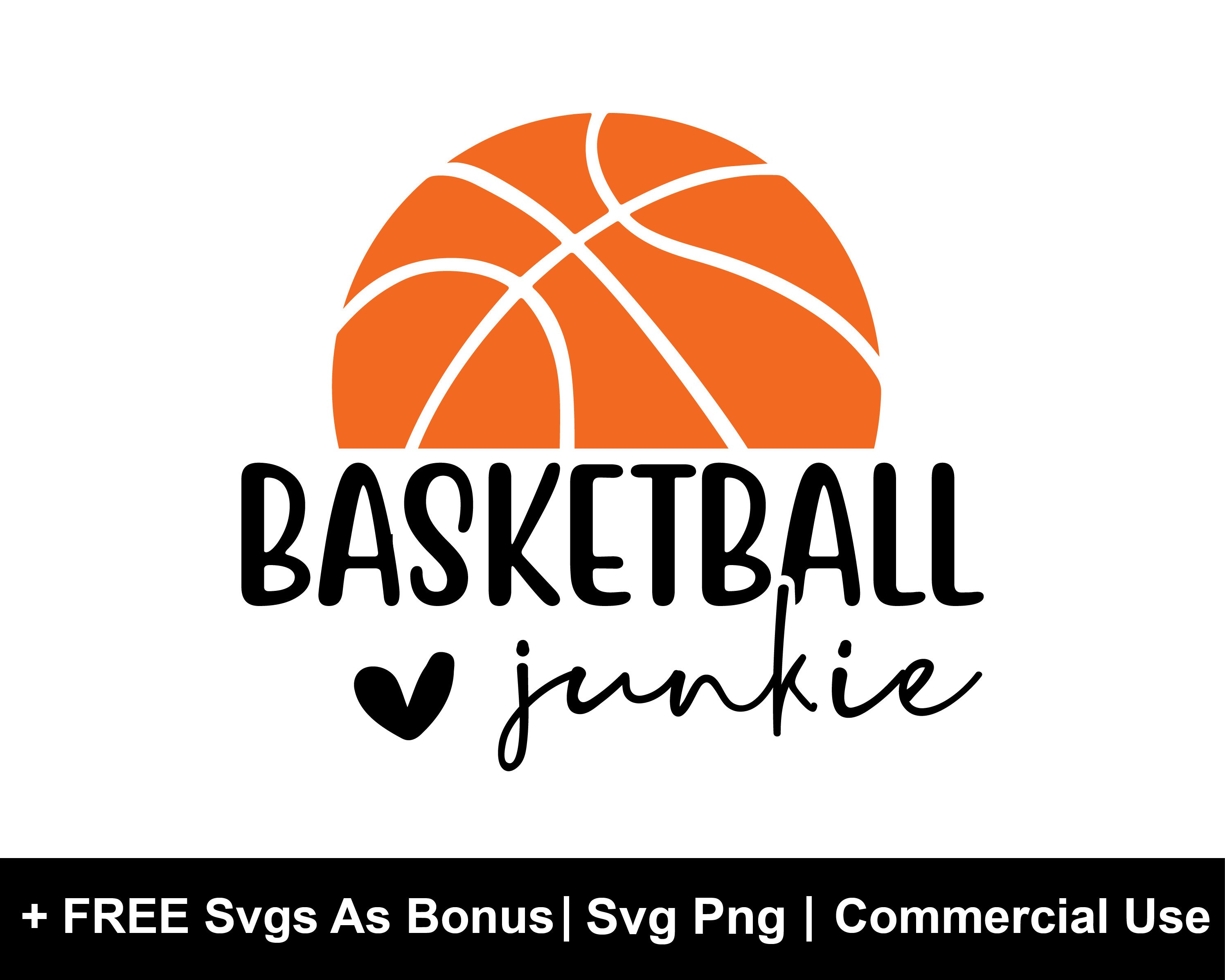 Basketball Junkie SVG Cut File Basketball Design SVG Basketball Cut File Basketball Quote Svg
