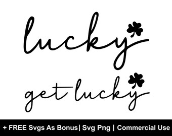 Lucky Get Lucky SVG, Happy St. Patrick's Day SVG, St Patrick's Day Quotes, Irish SVG, Shamrock Svg, Lucky svg, Cut File