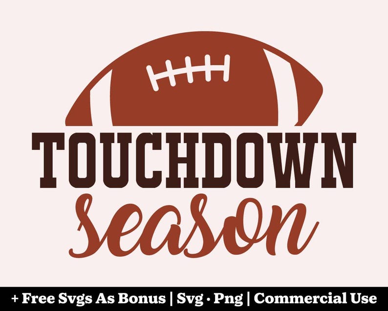 Touchdown Season SVG PNG, Football Svg, Fall Season Svg, Game Day Svg ...