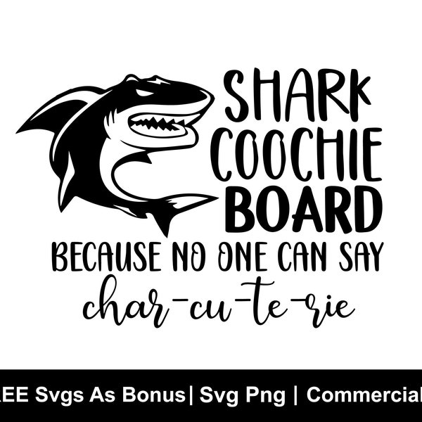 Shark Coochie Board Because No One Can Say Charcuterie Svg Png Files, Funny Svg, Charcuterie Board Humor, Charcuterie Board Design Svg