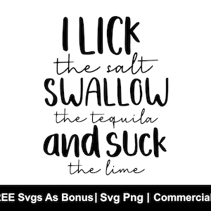 Tequila Svg, jour boire Svg, Svg impertinent, Svg drôle, fichier de coupe SVG, drôle Tequila, Cinco De Mayo, Svg, lécher sucer hirondelle, téléchargement immédiat