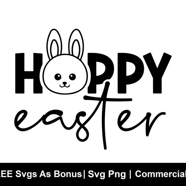 Hoppy Easter Svg, Happy Easter Svg, Easter Bunny Svg, Easter Cut File, Easter Shirt Svg, Happy Easter Png, Easter Bunny Svg,Funny Easter Svg