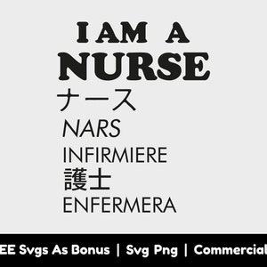 Könnte beinhalten: Schwarzweißes Grafikdesign mit dem Text "I AM A NURSE" in Fettdruck. Der Text ist in mehreren Sprachen geschrieben, darunter Japanisch, Englisch, Französisch, Deutsch, Italienisch und Spanisch.