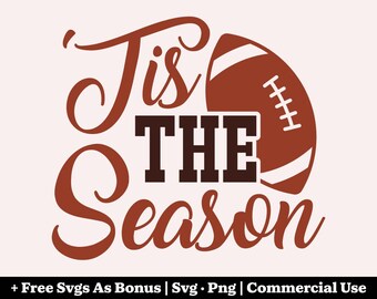 Tis The Season Svg Png, Script Football Svg, Fall Season Svg, Game Day Svg, Football Mom Svg, Tailgate Shirt Svg, Team Spirit Svg