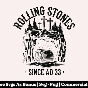Fichiers Png des Rolling Stones depuis AD 33, Pâques chrétienne Svg, conception de chemise il est ressuscité, résurrection SVG, drôle foi SVG