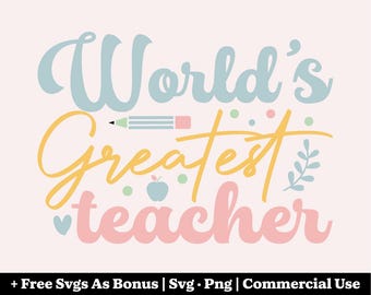 World's Greatest Teacher Svg Png, Teacher Appreciation Svg, Teacher Gift Svg, Best Teacher Svg, Thank You Teacher Svg, Teacher Life Svg