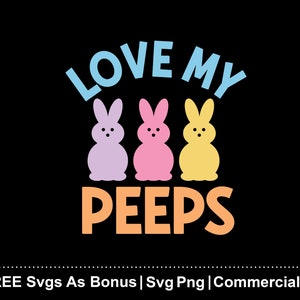 Easter Peeps svg, Kids Easter svg, Easter Bunny svg, Easter Peeps png, Easter Sign svg, Easter Family Shirt, Cute Easter Day Shirt