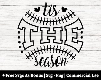 tis the season svg png files, Baseball Season, Baseball Svg, Sports svg, Baseball Shirt, Cut File For Cricut, Digital Download