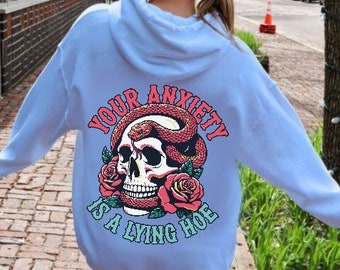 Anxiety Hoodie, Mental Health Awareness, Your Anxiety Is A Lying Hoe, Skull Snakes & Roses, Funny Graphic Heavy Blend Hooded Sweatshirt