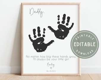 Puede incluir: Impresión de huella de mano en blanco y negro imprimible con el texto "Papá. No importa cuán grandes sean estas manos, siempre seré tu pequeña niña Bailey ♡ 06.18.2023"