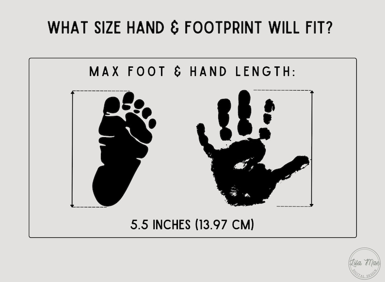 May include: A black and white image showing the maximum size of a hand and footprint that will fit in a frame. The maximum size is 5.5 inches (13.97 cm).