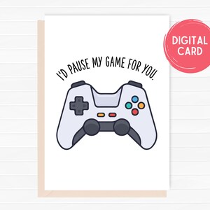 Divertido San Valentín para el jugador, pausaría mi juego para ti, tarjeta imprimible del Día de San Valentín, San Valentín, amor, aniversario, videojuegos, novio