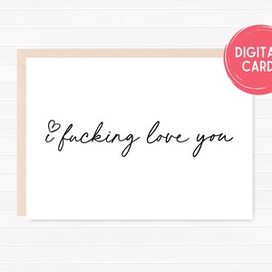 Tarjeta de aniversario para él Su novia Novio Marido esposa, I Fucking Love You Imprimible, Descarga instantánea, PDF, JPEG, Tarjeta digital