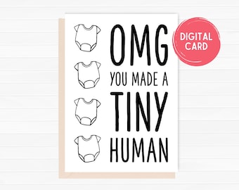 OMG You Made a Tiny Human Baby Shower Card, New Baby Card, Baby Congratulations Card, Printable Digital Download Card, Digital Card, Funny