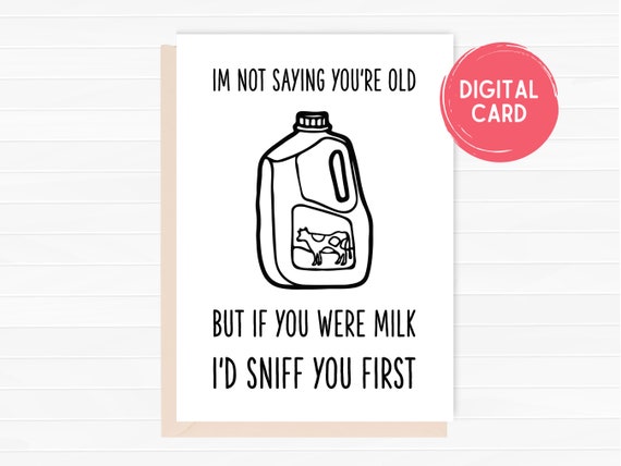 Funny birthday card, Printable Getting Old Birthday Card, Card For Her, Card For Him, Instant Download Birthday Card PDF JPG 5x7