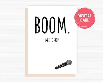 Boom, Mic Drop, Graduation Felicitaties Kaart, Graduation Card, Achievement Card, Funny Card, PDF, JPEG, Instant Download, Digitale Kaart