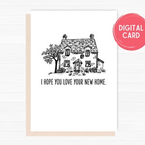 Love Your New Home Card, Congratulations On Your New Home, First Home, Moving card, Housewarming Card, Instant Download, Digital, PDF, JPEG
