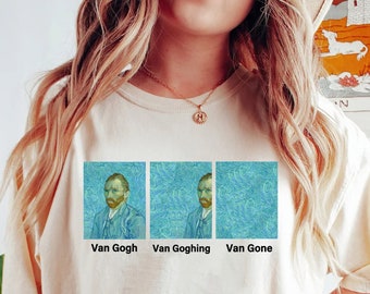 Van Gogh Van Going Van Gone T Shirt, Art T Shirt, Funny Art, Unisex