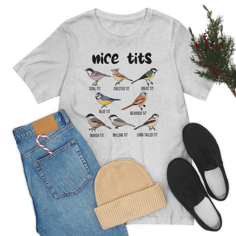 Nice Tits Shirt, Birdwatchers Gift, Bird Lovers T-Shirt, Bird Shirt, Birdwatcher Shirt, Cute Birdie Shirt, Birdwatching Lover T-Shirt image 8