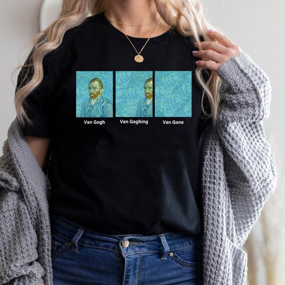 Van gogh van gone shop t shirt