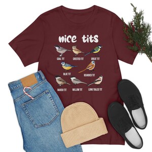 Nice Tits Shirt, Birdwatchers Gift, Bird Lovers T-Shirt, Bird Shirt, Birdwatcher Shirt, Cute Birdie Shirt, Birdwatching Lover T-Shirt image 4