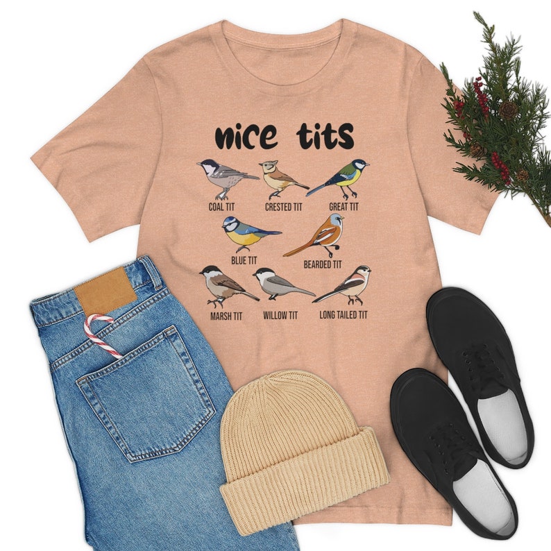 Nice Tits Shirt, Birdwatchers Gift, Bird Lovers T-Shirt, Bird Shirt, Birdwatcher Shirt, Cute Birdie Shirt, Birdwatching Lover T-Shirt image 9