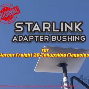 The ORIGINAL Starlink Adapter Bushing for Harbor Freight 20' Collapsible Flagpole image 1