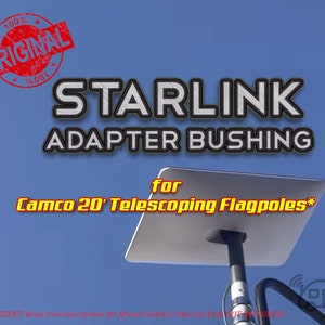 The ORIGINAL Gen2 Starlink Adapter for Camco 20' Telescoping Flagpole!