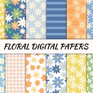 May include: A collection of seamless floral digital papers. The designs feature various patterns, including daisies, stripes, and plaid, in a palette of yellow, blue, orange, and green. The image includes the text "FLORAL DIGITAL PAPERS" and dimensions of 12" x 12".