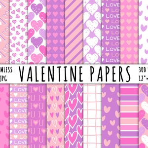 May include: A selection of seamless Valentine's Day papers in pink and purple hues. Designs feature hearts, stripes, and the words "LOVE" and "I U". Each paper measures 30.48 cm x 30.48 cm and is 300 DPI. The words "VALENTINE PAPERS" are in black.