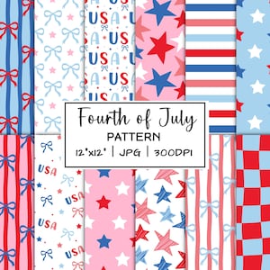 May include: A collection of patriotic patterns in red, white, and blue. Designs include stars, stripes, bows, and the text "USA". The image is labeled "Fourth of July Pattern" and is 12"x12" at 300 DPI.