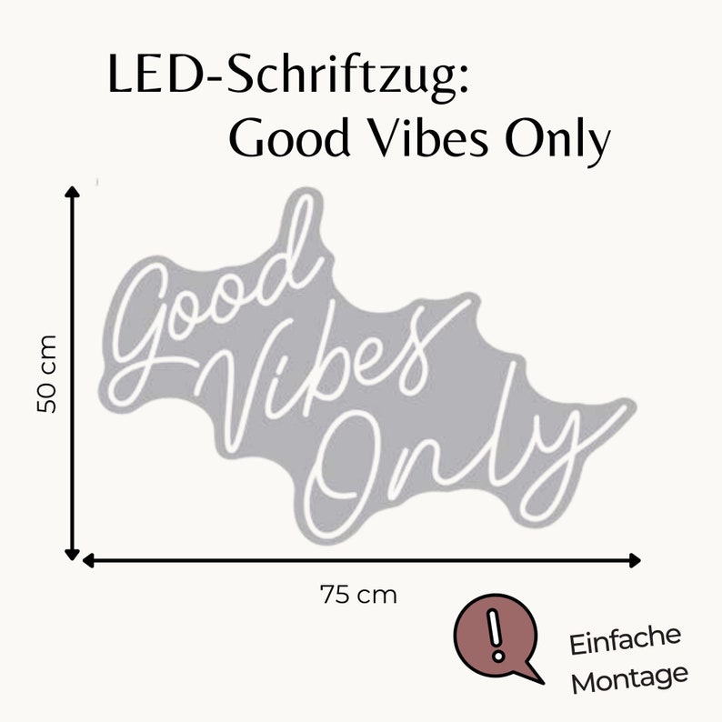 May include: White LED sign with the text "Good Vibes Only" on a gray background. The sign measures 75 cm wide and 50 cm high.