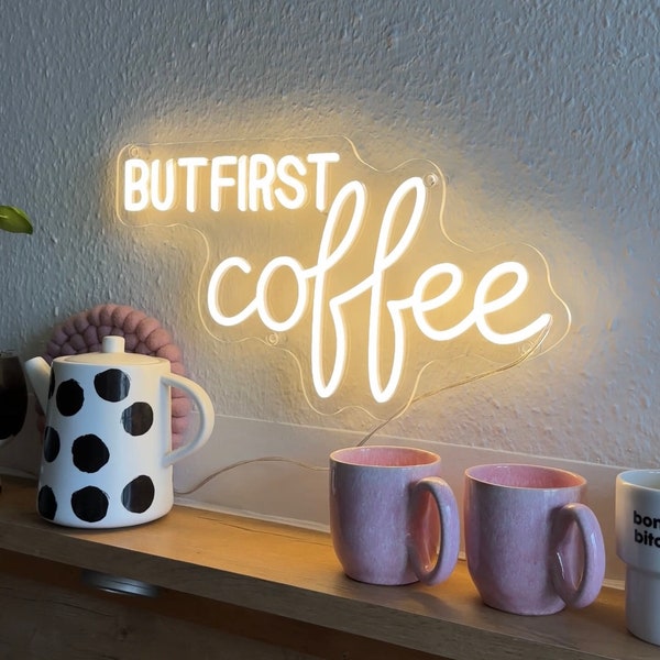 But first Coffee Neon Sign 50cm | LED Schriftzug | Leuchtschrift | Neonschild