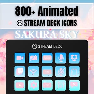 Puede incluir: Un Stream Deck negro con iconos animados, con el texto "800+ Animated Stream Deck Icons" y "Sakura Sky". Los iconos son en tonos de azul, rosa y blanco, sobre un fondo floral.