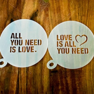 All You Need Is Love Coffee Stencils, Set of 2,  Valentines Stencil, Love Stencil, Cappuccino Duster, Café Life, The Beatles