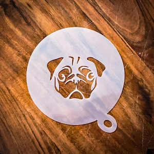 Pug Dog Coffee Stencil | Cappuccino Duster | Pug Life | Dog Stencil | cafe | Re-usable