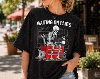 Still Waitin On Parts PNG, Vintage Funny Mechanic Sublimation, Skeleton Garage Shirt Design, Funny Dad Mechanic PNG, Retro Auto Repair Png