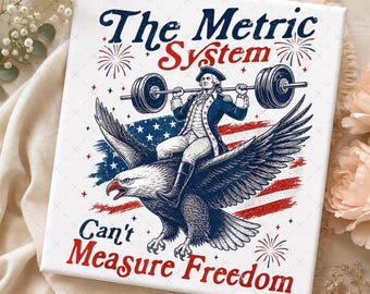 El sistema métrico no puede medir la libertad PNG, diseño divertido de gimnasio de los Padres Fundadores, regalo sarcástico de meme del águila americana del 4 de julio