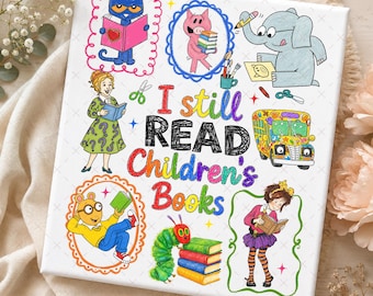 Children Books Characters Back To School Coquette PNG, I Still Read Children's Books Png, Teacher Library Book Club Kindergarten School Png