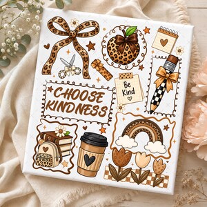 May include: A rectangular white canvas print featuring brown and tan illustrations including a leopard print bow, a pencil, a coffee cup, books, a backpack, a rainbow, and flowers. The text "CHOOSE KINDNESS" and "Be Kind" are printed in brown.