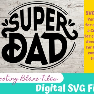 Super Dad, arquivo SVG do Dia dos Pais perfeito para Cricut, Cameo ou Silhouette também ótimo para gravação a laser Glowforge, pai, pai