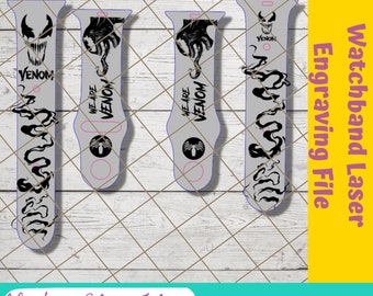 May include: Four digital SVG files for laser engraving watchbands. The designs feature a black and white image of Venom, a fictional character from Marvel Comics. The text "We are Venom" is included in two of the designs.