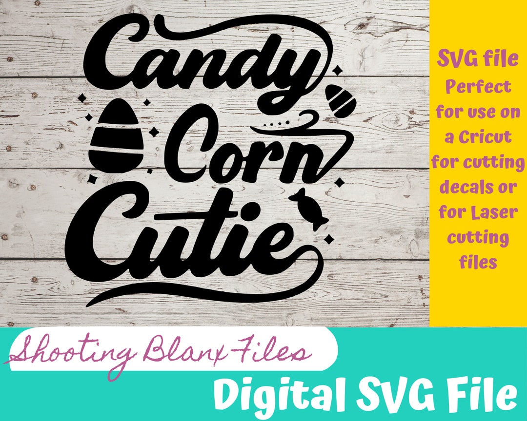 Candy Corn Cutie SVG File for Cricut - Laser Engraving Glowforge, Scary ...